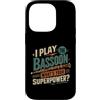 Bassoon Musician Gifts Custodia per iPhone 14 Pro Gioco Fagotto Qual è il tuo superpotere Musicista Umorismo