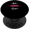 Humor first name Emmie funny Name Emmie best Emmie PopSockets PopGrip Adesivo