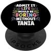 Personal Gift For Women Named TANIA TANIA Personalized Name Funny Cute Custom TANIA Name PopSockets PopGrip Adesivo