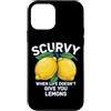 Scurvy Funny Pirate Lemon Vitamin C Sarc Custodia per iPhone 12 mini Scurvy When Life Does Not Give You Limons Fruit Funny Saying