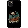 Bassoon Musician Gifts Custodia per iPhone 11 Pro Max Gioco Fagotto Qual è il tuo superpotere Musicista Umorismo