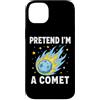 Celestial Comet - Amanti dello Spazio Custodia per iPhone 14 Plus Fai finta di essere una cometa: umorismo spaziale divertente