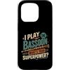 Bassoon Musician Gifts Custodia per iPhone 15 Pro Gioco Fagotto Qual è il tuo superpotere Musicista Umorismo