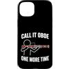 Funny Bassoon Player Gifts Custodia per iPhone 15 Plus Chiamalo Oboe Ancora una volta Fagotto Giocatore Umorismo