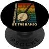 Lover Retro Vintage Musician For Dad Funny Saying World Chitarre complete The Banjo PopSockets PopGrip Adesivo