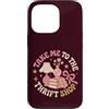 Thrift Store Findin Custodia per iPhone 13 Pro Portami al negozio dell'usato Vintage Thrifting
