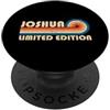Custom First Name Cool Given Name Gift I JOSHUA Name Personalised Funny Retro Vintage Birthday PopSockets PopGrip Adesivo