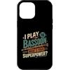Bassoon Musician Gifts Custodia per iPhone 12 Pro Max Gioco Fagotto Qual è il tuo superpotere Musicista Umorismo