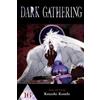 Kenichi Kondo Dark Gathering, Vol. 16 (Tascabile) Dark Gathering