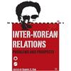 S. Kim Inter-korean Relations: Problems and Prospects (Tascabile)