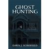 Dawn J Schofield Ghost Hunting (Tascabile)