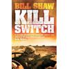 Bill Shaw Kill Switch (Tascabile)