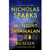 M. Night Shyamalan Nicholas Sparks Remain (Tascabile)