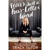 Tracy Tutor Fear Is Just a Four-Letter Word (Copertina rigida)