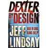 Jeff Lindsay Dexter by Design (Tascabile) DEXTER