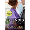 Julia Quinn Splendid (Tascabile) Blydon Family Saga