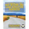 CreateSpace Independent Publishing Platf The Official US Army Map Reading and Land Navigation Handbook - Large Format: Find Your Way in the Wilderness - Never be Lost Again! Giant 8.5 x 11 Size (Field Manual 3-25.26, FM 21-26)