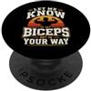Let Me Know If My Biceps Get in Your Way PopSockets PopGrip Adesivo