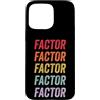 Factor Apparel Custodia per iPhone 15 Pro Max Fattore