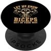 Let Me Know If My Biceps Get in Your Way PopSockets PopGrip Adesivo