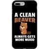 A Clean Beaver Always Gets More Wood Custodia per iPhone 7 Plus/8 Plus Un castoro pulito ottiene sempre più legno umorismo adulto scherzo divertente