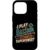 Bassoon Musician Gifts Custodia per iPhone 16 Pro Gioco Fagotto Qual è il tuo superpotere Musicista Umorismo