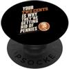 Funny Sarcastic Humorous Saying - Dresse Your Two Cents is Why Getting Rid of Pennies Funny Sarcasm PopSockets PopGrip Adesivo
