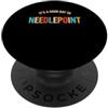 Needlepoint Canvas Crafting Gift For Nee È un buon giorno per ricamare Hobby Needlepoint Crafter PopSockets PopGrip Adesivo