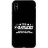 Sarcastic Pharmacist Gifts Custodia per iPhone XS Max Sono un farmacista Never Wrong Funny Pharmacy