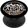 Detti divertenti per il campeggio l'escu Camping Crew Tenda Natura Camper Squadra Campeggio PopSockets PopGrip Adesivo