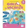 Il Capitello Giallo in vacanza. Attività multidisciplinari per le vacanze. Per la Scuola elementare. Con e-book. Con espansione online. Con Inserto delle regole, ... Il singhiozzo del camaleo... (Vol. 3)