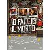 Io Faccio Il Morto - (Italian Import) DVD NUOVO