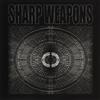 Sharp Weapons Sharp Weapons (Vinyl LP)