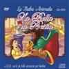 Aa.Vv. Le Più Belle Canzoncine & Fiabe Cd Audio + DVD della Bella e (Video Game)
