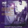 Randy McAllister Grease, Grit, Dirt And Spit (CD) Album