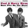 Paul & Barry Ryan Have Pity On the Boys!: The Pop Hits and More, 1965-1968 (CD)