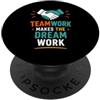 Positive Team Building Motivation quote Collaboration Motivation Teamwork Makes The Dream Work PopSockets PopGrip Adesivo