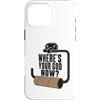Potty Humor Club Custodia per iPhone 16 Pro Max Where's Your God Now Empty Toilet Paper Funny Meme