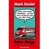 Mark Daniel Bahn-Bingo: Geschichten, die ankommen (Tascabile)