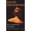 David Grossman Vera Loos Naomi Nir-Bleim Das Gedächtnis der Haut: R (Tascabile)