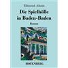Edmond About Die Spielhölle in Baden-Baden (Tascabile)