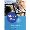 Stark in Mathematik - Ausgabe 2016: Arbeitsheft 2 Teil 1 (Lernstufe (Broschüre)
