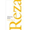 Yasmina Reza Thomas Ostermeier Florian Borchme Bella Figura: Schausp (Tascabile)