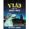 Kate Cunningham Vlad and the Space Race Activity Book (Tascabile)