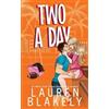 Lauren Blakely Two A Day (Tascabile)