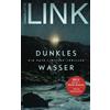 Charlotte Link Dunkles Wasser: ein Kate-Linville-Thriller: 5 (Tascabile)