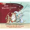 Ute Krause Die Muskeltiere: Einer für alle - alle für einen: 01 (CD)