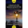 Newton Compton Editori Giallo di mezzanotte. Le indagini dell'ispettore Santoni