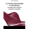 Progedit La ricerca sperimentale in educazione. Un'indagine sulla valutazione del sistema universitario