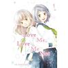 Io Sakisaka Love Me, Love Me Not, Vol. 1 (Tascabile) Love Me, Love Me Not